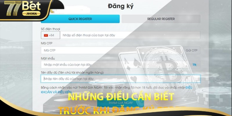 Các lưu ý cần thiết cho người mới đăng ký 77Bet