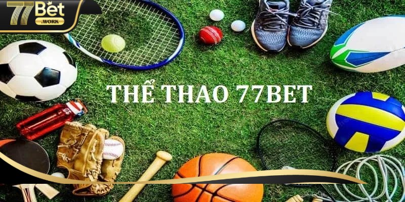 Giới Thiệu 77Bet - Nhà Cái Cá Cược Hàng Đầu Hiện Nay Giới thiệu 77Bet – Tổng hợp đầy đủ thông tin