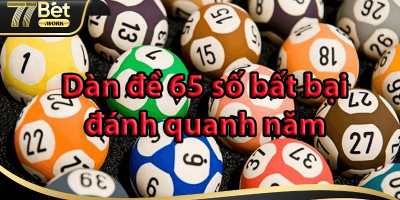 Thống Kê Dàn Đề 65 Số Chuẩn Không Cần Chỉnh 2024 Những cách thống kê dàn số 65 số chuẩn nhất