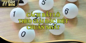 Bật Mí Cách Bắt Lô Từ Giải Đặc Biệt Có 1-0-2 Từ Cao Nhân