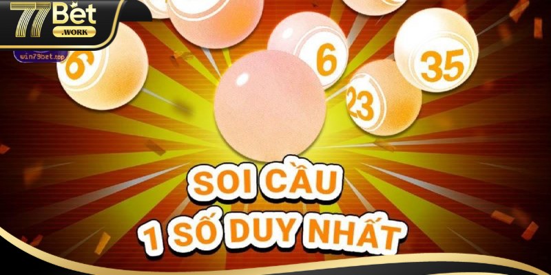 Soi Cầu 1 Số Duy Nhất Là Gì? Ưu Nhược Điểm Bạn Phải Biết Mách bạn vài lưu ý quan trọng khi soi cầu 1 số duy nhất